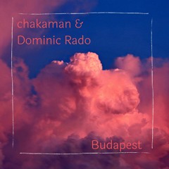 Budapest (feat Dominic Rado)
