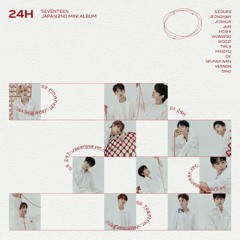 SEVENTEEN - 24H (Korean ver.)