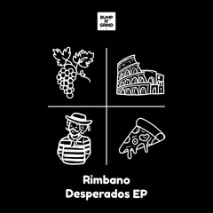 Rimbano - Desperados (Original Mix)