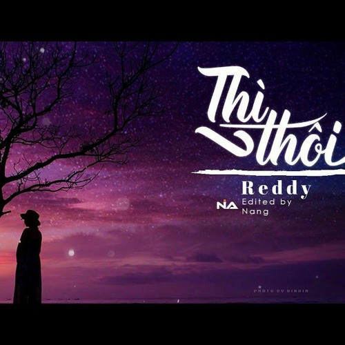 Thì Thôi (Lofi Ver.) - Reddy x Freak D