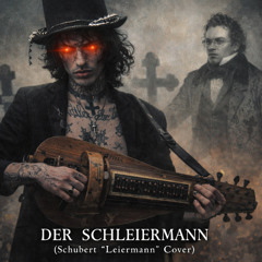 Der Schleiermann (Franz Schubert Cover)