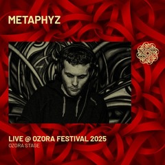 Metaphyz - Live @ Ozora Festval 2025 | Ozora Stage