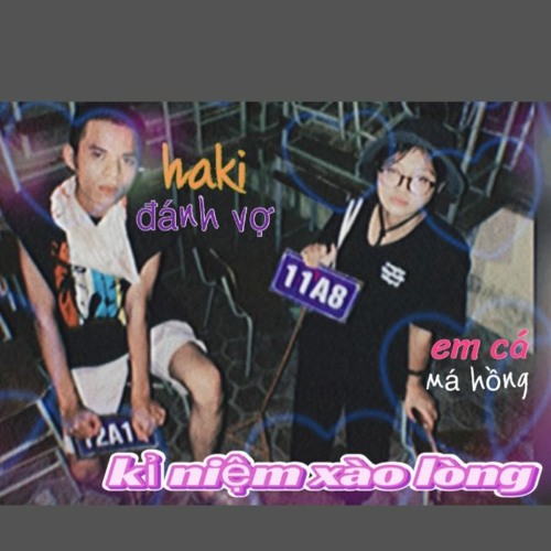 Kỉ niệm xào lòng - em cá má hồng ft Haki đánh vợ