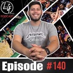 EP.140 | NBA Conference Finals Breakdown