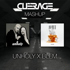 Sam Smith X Alott - Unholy X Blem (Cuerage Mashup)