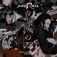 Phoenix - Demon Slayer Gurenge Edit