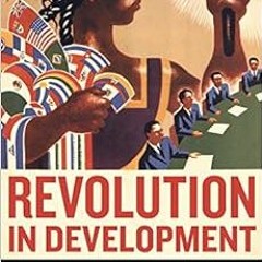 [Access] KINDLE ✔️ Revolution in Development: Mexico and the Governance of the Global