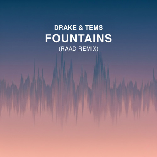 Drake & Tems - Fountains (Raad Remix) [Pitched For Copyright]