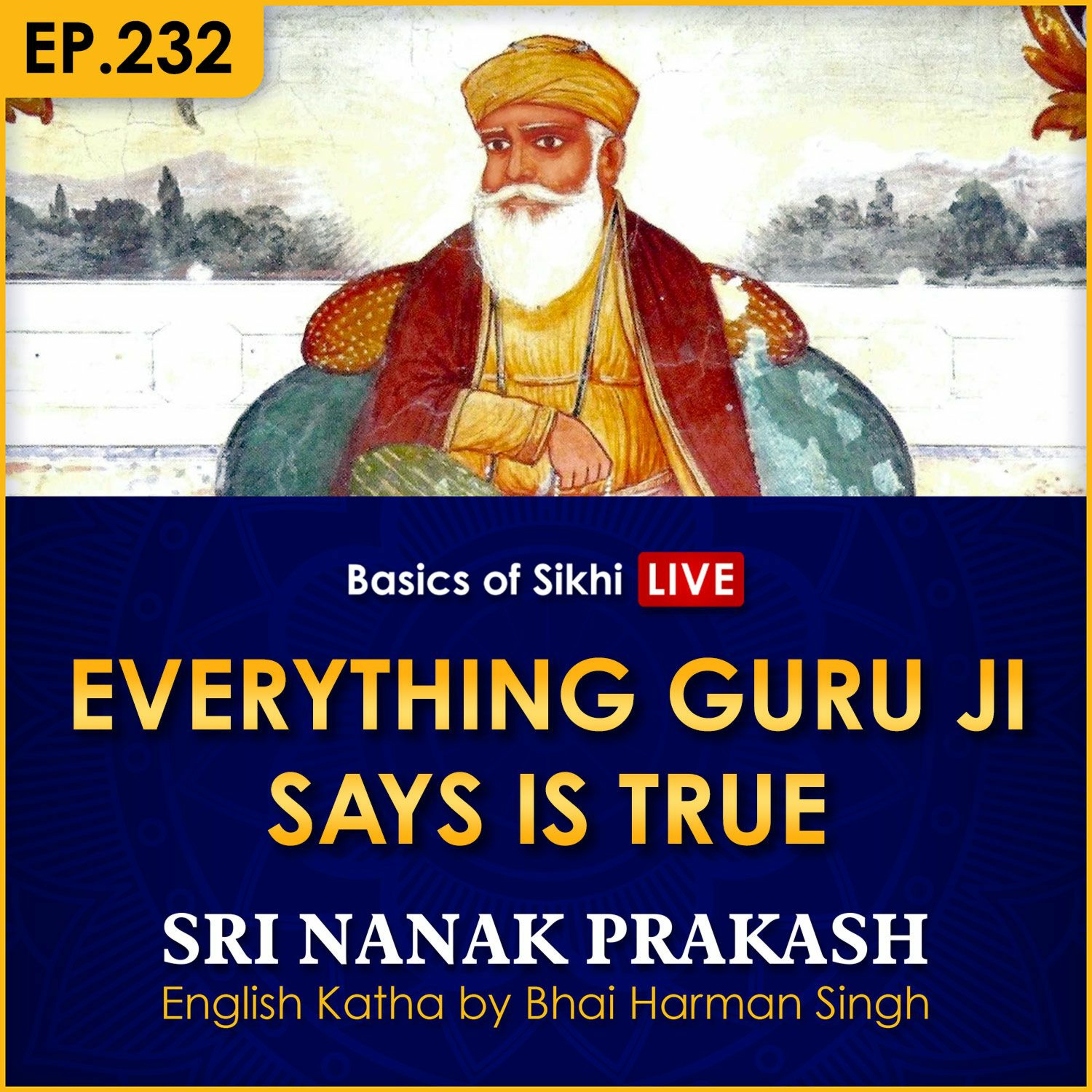#232 Everything Guru Ji Says is True | Sri Nanak Prakash Katha | Bhai Harman Singh episode artwork