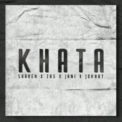 Khata | SHAREH |  ZAS | JANI | JOKHAY  (Official Audio)