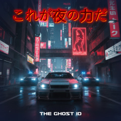 The Ghost ID - Night Power