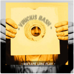 Mixtape Long Play Vinicius Bash 2025