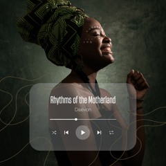 Daėvon - Rhythms of the Motherland [Afro House Odyssey]