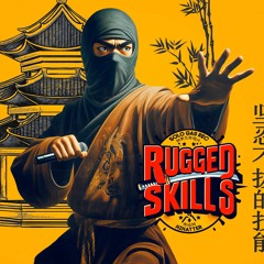 Rugged Skills (feat. HiHatter)