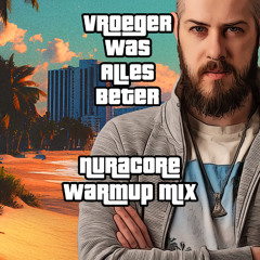 Nuracore @ 𝗩roeger Was Alles Beter Festival 2025 | Warm-Up mix