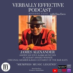 EPISODE CLIII | "MEMPHIS MUSIC LEGEND" w/ JAMES ALEXANDER