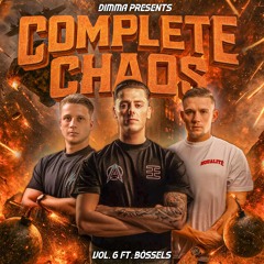 DIMMA PRESENTS "COMPLETE CHAOS" VOL. 6 FT BÖSSELS
