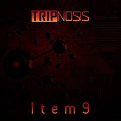 Tripnosis - Item 9 (Hitech)