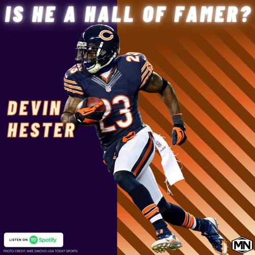 Stream episode Is Devin Hester a Hall of Famer? by The Miguel ...