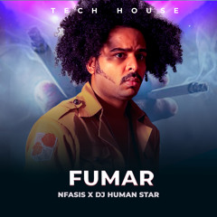 Fumar (Tech House)