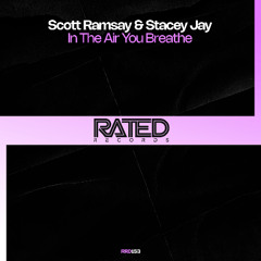 In The Air You Breathe (Radio Edit) by Scott Ramsay & Stacey Jay