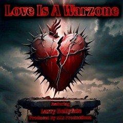 Love Is A Warzone