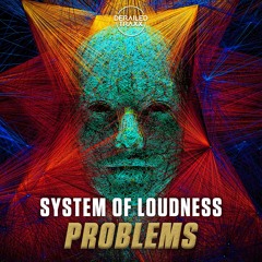 System Of Loudness - Problems
