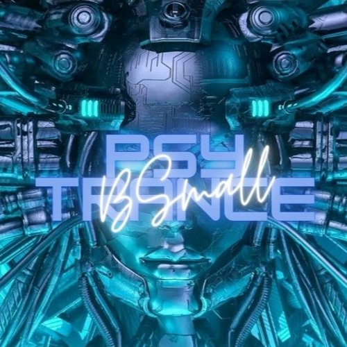 MixTape - Psy Trance - B'Small Mix [ Psy & Pro Trance ]
