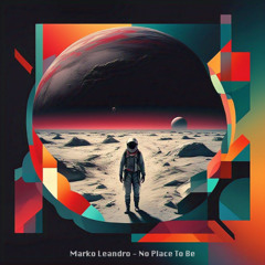 Marko Leandro - No Place To Be (Extended Mix)