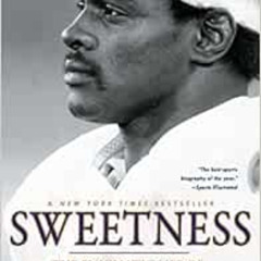 GET EPUB 📗 Sweetness: The Enigmatic Life of Walter Payton by Jeff Pearlman PDF EBOOK