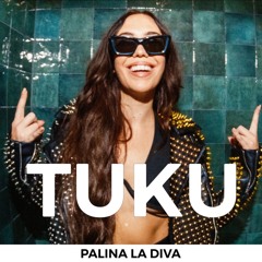 Palina La Diva - TUKU (Free Download)