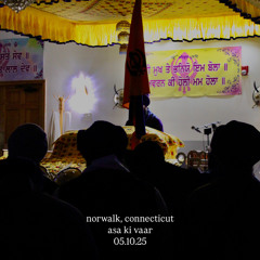 ashiespal singh - norwalk, connecticut asa ki vaar 05.10.25