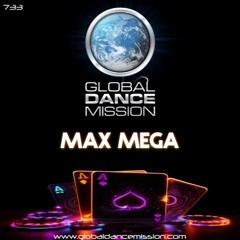 Global Dance Mission 733 (Max Mega)
