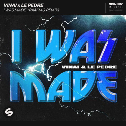 VINAI x Le Pedre - I Was Made (RAAKMO Remix)