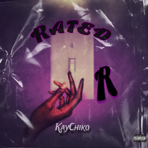 Stream Rated R by KayChiko | Listen online for free on SoundCloud