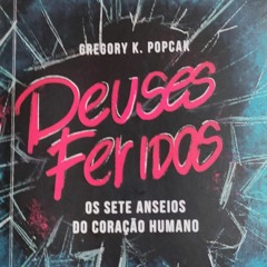 Deuses feridos 2: abundância