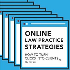 ❤️ Download Online Law Practice Strategies: How to Turn Clicks Into Clients by  Mark Homer,Jabez