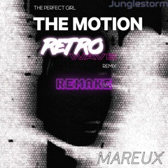Mareux - The Perfect Girl (The Motion Retrowave Remix) // Junglestorm Remake