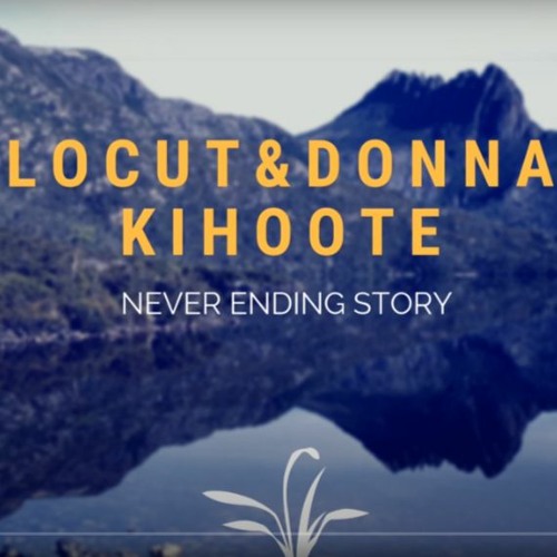 Locut featuring DonnaKihoote - Never Ending Story