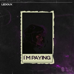 Ledoux - I'm Paying