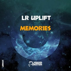 [OUT NOW!] LR Uplift - Memories