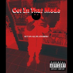 Get In That Mode
