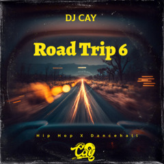 Road Trip 6 Hip-Hop & Dancehall
