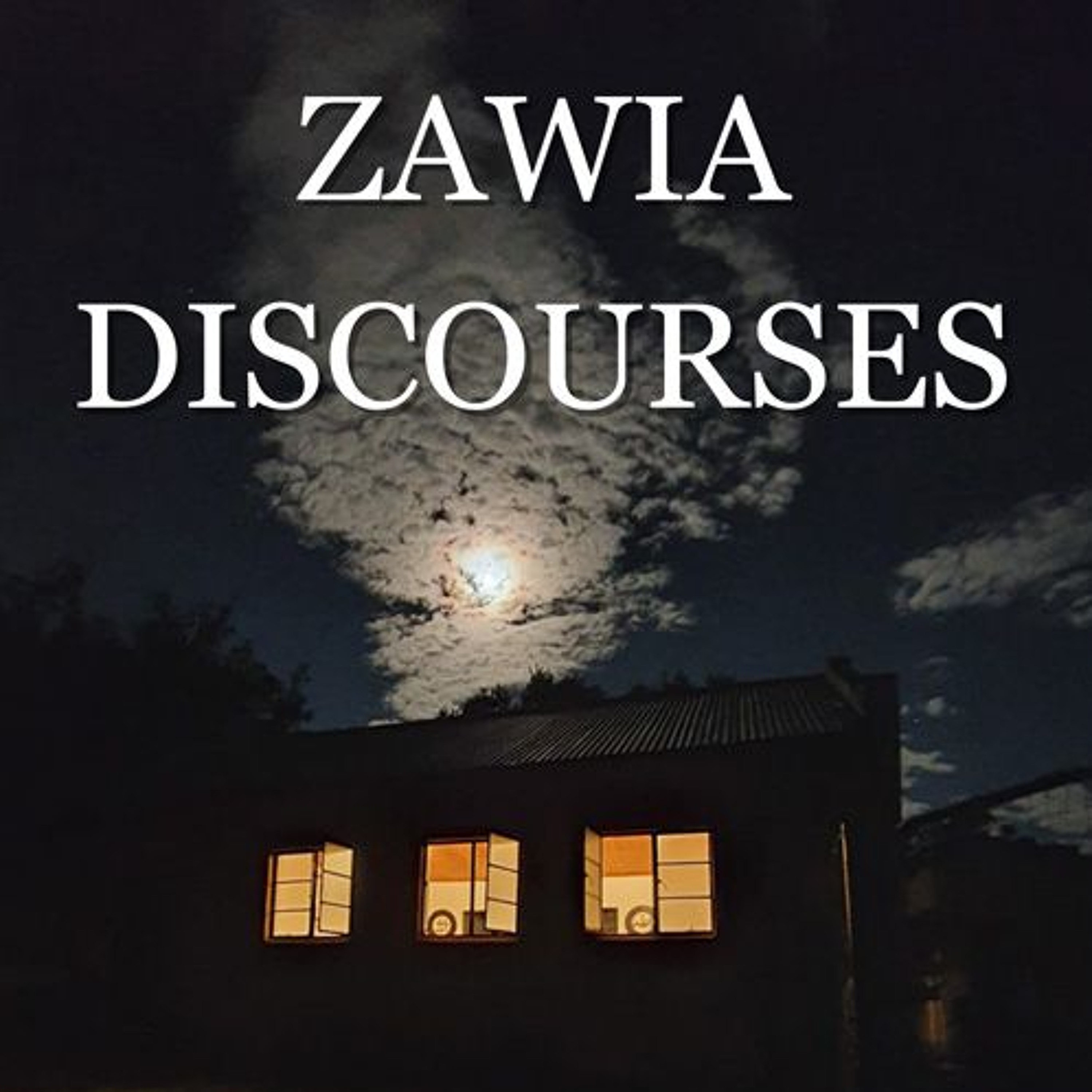01 - Zawia Discourses Chapter 4 episode artwork