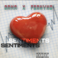 GAMA X FERNVND:SENTIMENT- Mixed by Dac G