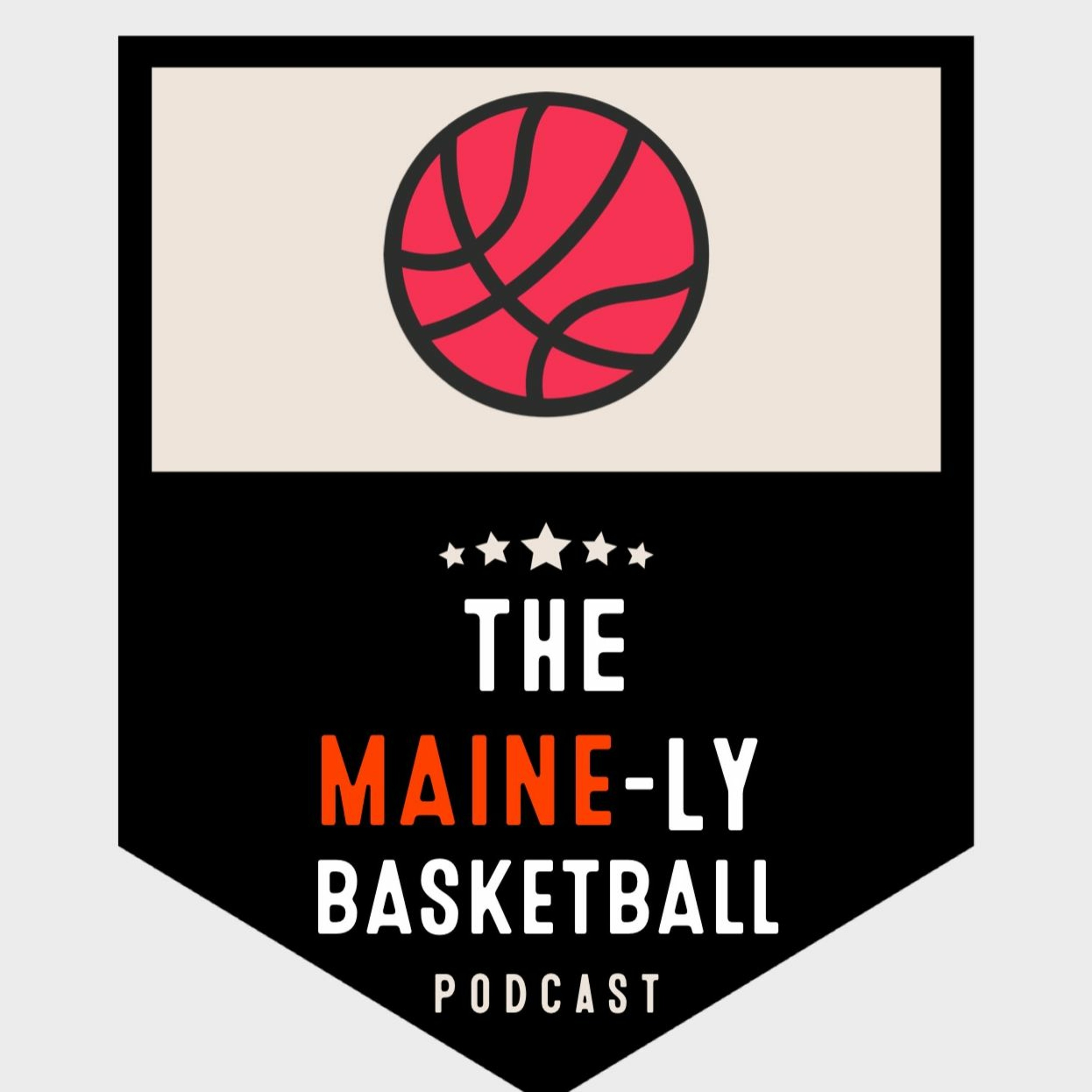 The Maine-Ly Basketball Podcast