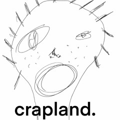 crapland.