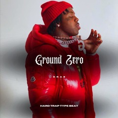 "Ground Zero" (Hard Lil Baby x EST Gee Type Beat)
