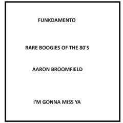 Aaron Broomfield - I´m Gonna Miss Ya