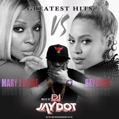 BEYONCE VS MARY J BLIGE GREATEST HITS